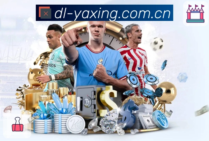 <strong>亚星官网</strong>赛事覆盖与内容运营